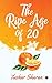 The Ripe Age of 20