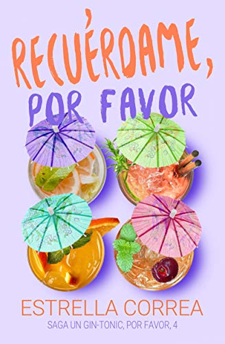 Recuérdame, por favor (un gin-tonic, por favor, #5)