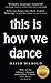 This Is How We Dance: 52 Forays Into Flash Memoir