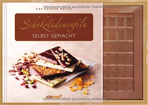 Schokoladentafeln selbst gemacht (Hardcover)