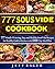 777 Sous Vide Cookbook: Mou...