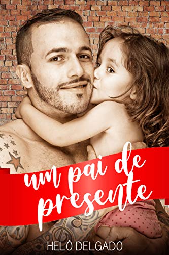 Um Pai de Presente (ebook)