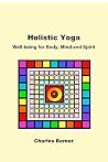 Holistic Yoga: We...