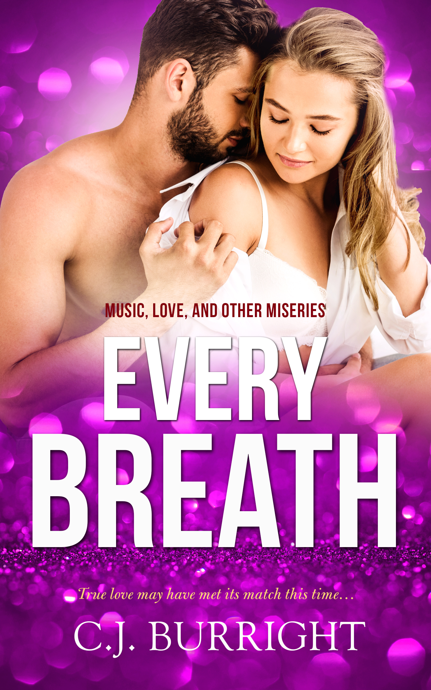 Every Breath (Music, Love & Other Miseries, #2)