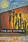 The Big Gamble: T...
