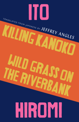 Killing Kanoko / Wild Grass on the Riverbank (Paperback)