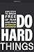 I Do Hard Things: A Bible Study to Break of Fear and Pain