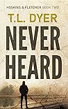 Never Heard (Hoskins & Fletcher Book 2)