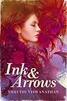 Ink & Arrows by Shruthi Viswanathan
