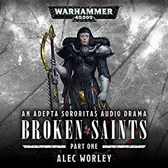 Broken Saints: Part 1 (Black Library Advent Calendar 2019 #18)
