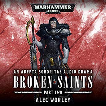 Broken Saints: Part 2 (Black Library Advent Calendar 2019 #19)
