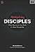 Multiplying Disciples: What...