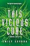 This Vicious Cure by Emily Suvada