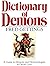 Dictionary of Demons: A guide to demons and demonologists in occult law