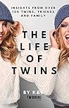 The Life of Twins...