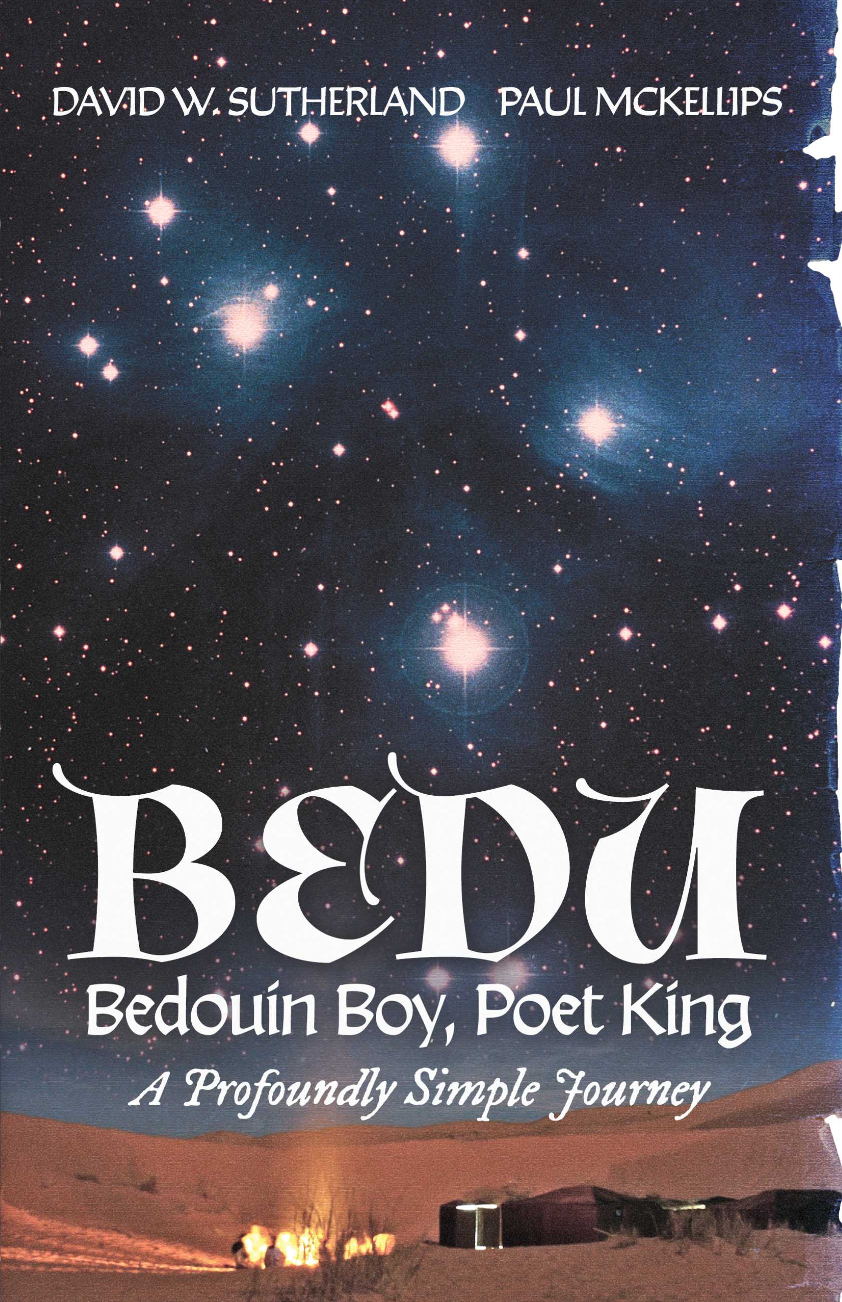 Bedu: Bedouin Boy, Poet King: A Profoundly Simple Journey