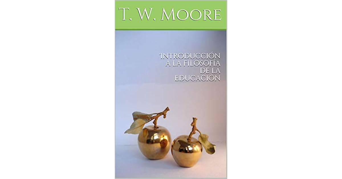 Filosofia De La Educacion Tw Moore