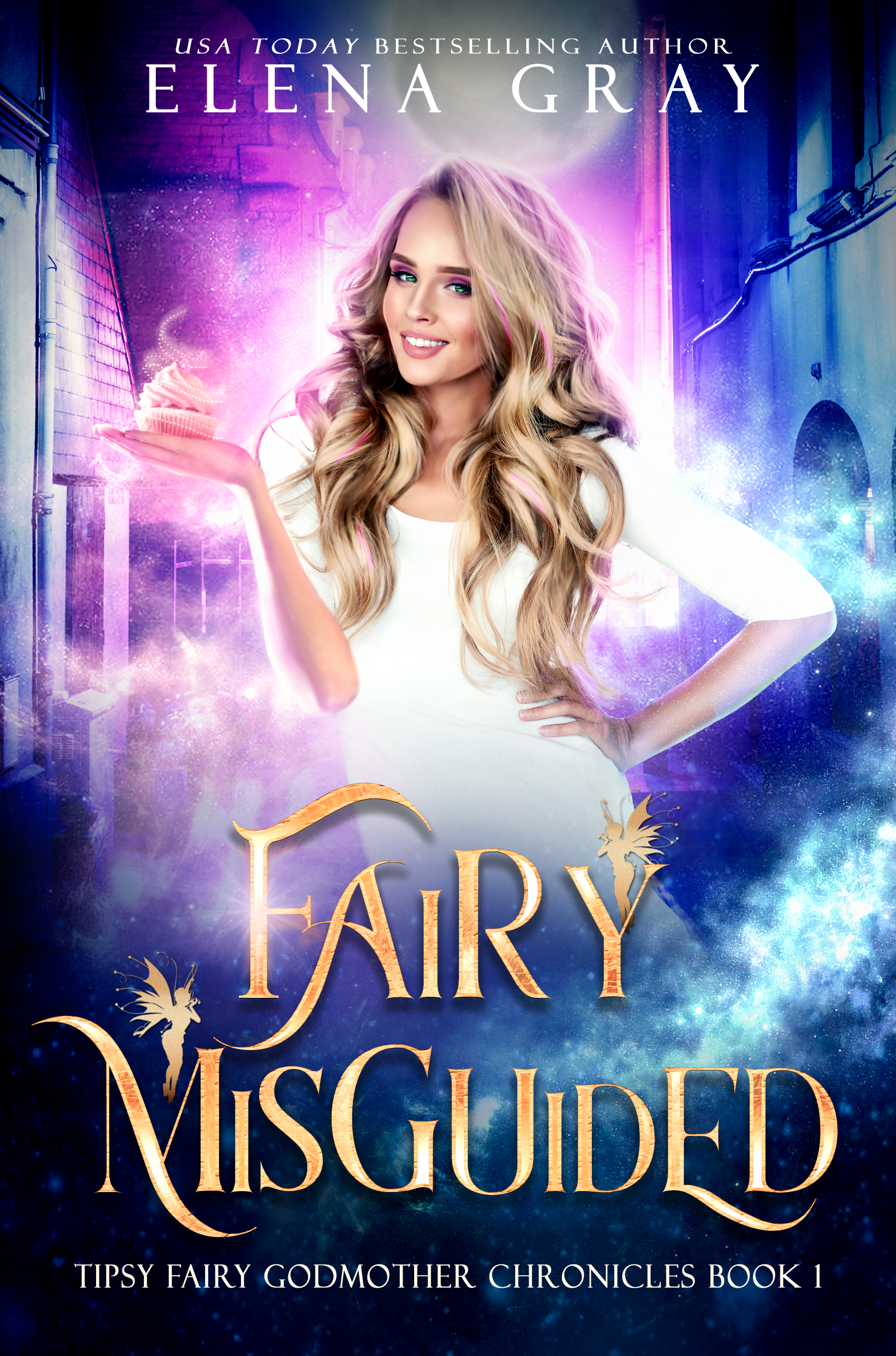 Fairy Misguided (Tipsy Fairy Godmother Chronicles, #1)