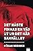 Det måste finnas en väg ut ...
