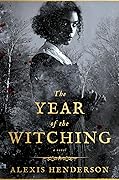 The Year of the Witching (Bethel, #1)