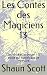 Les Contes des Magiciens 13: La chèvre et le berger / la poule qui n'avait pas de mémoire (French Edition)