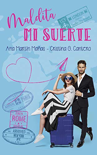 Maldita mi suerte (Spanish Edition)