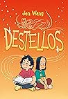 Destellos by Jen Wang