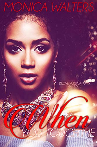 When You Touch Me (Kindle Edition)