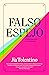 Falso espejo: Reflexiones sobre el autoengaño