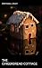The Gingerbread Cottage