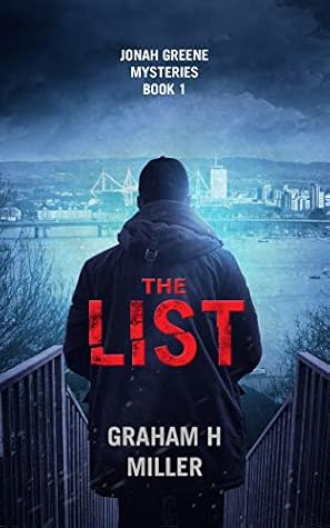 The List: A gripping police procedural set in Wales. (Jonah Greene Book 1)