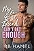 My Ex-Best Friend Can't Get Enough (Can't Get Enough #3)