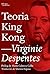 Teoria King Kong by Virginie Despentes Teoria King Kong by Virginie Despentes