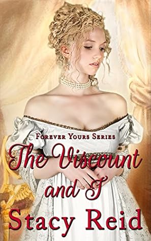 The Viscount and I (Forever Yours #3)