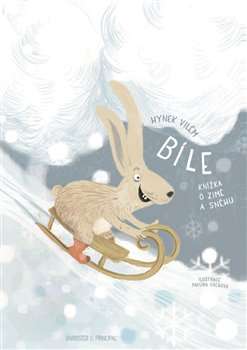 Bíle - Knížka o zimě a sněhu (Hardcover)