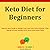 Keto Diet for Beginners: St...