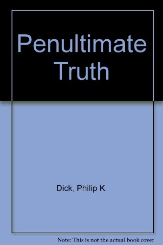 The Penultimate Truth