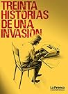 Treinta Historias de Una Invasión: 1989-2019 Panamá (Spanish Edition)