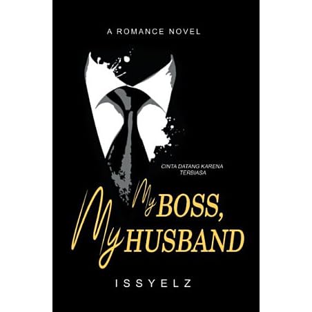 My Boss My Husband By Issyelz