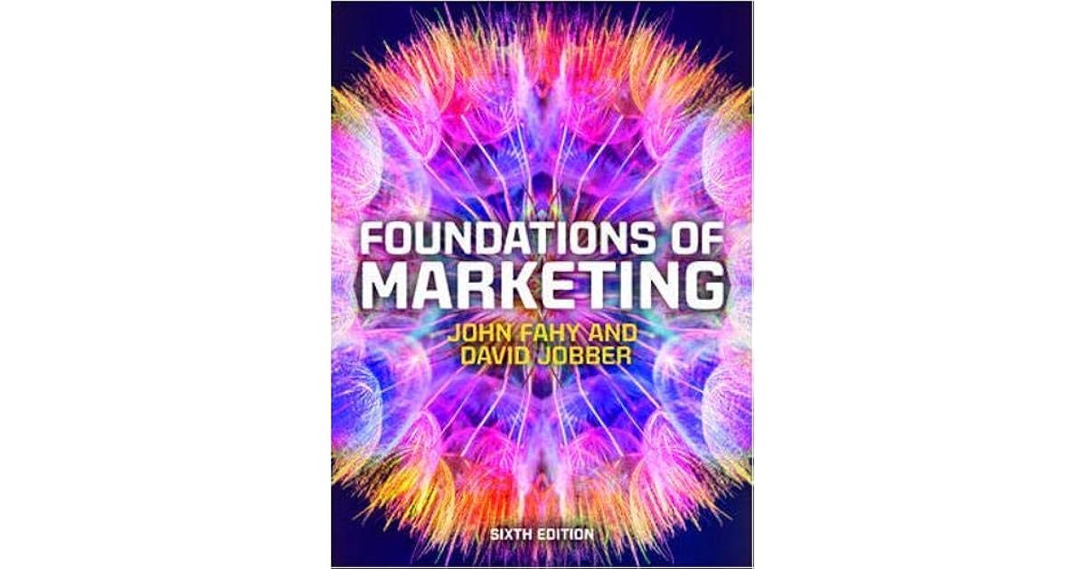 Foundations of Marketing 6e by John Fahy