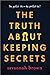 The Truth About Keeping Sec...