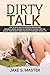 DIRTY TALK: HOW TO DIRTY TA...