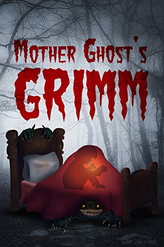 Mother Ghost Grimm Vol 1
