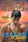 SEALed at Sunset (Sunset SEALs #1) SEALed at Sunset (Sunset SEALs #1)