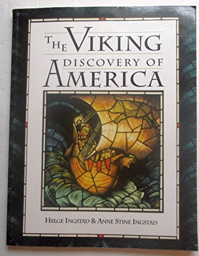 The Viking Discovery of America: The Excavation of a Norse Settlement in L'Anse Aux Meadows, Newfoundland (Unknown Binding)
