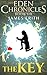 The Key: Eden Chronicles: B...
