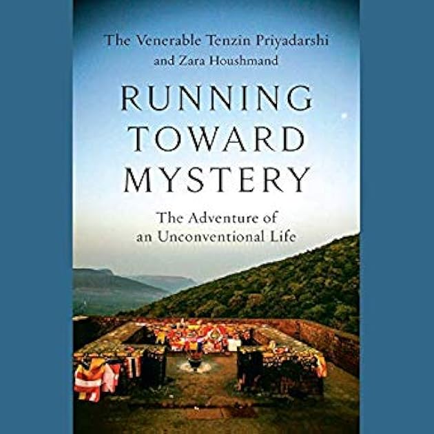 Running Toward Mystery: The Adventure of an Unconventional Life