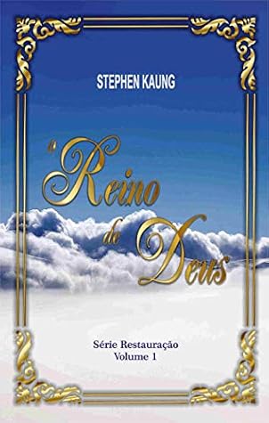 O Reino de Deus (Série Restauração Livro 1)