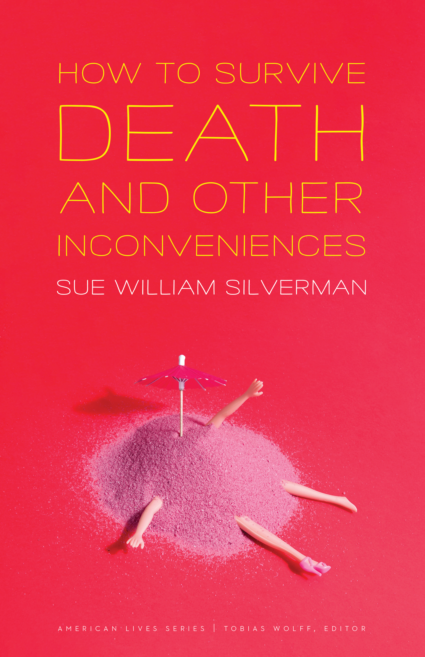How to Survive Death and Other Inconveniences (Paperback)
