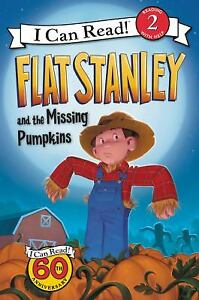 Flat Stanley and the Missing Pumpkins: Flat Stanley visits his uncle's farm and solves a pumpkin-thief mystery before the county fair―a Level Two I Can Read book (I Can Read Level 2)